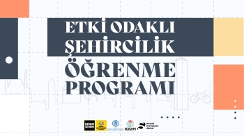 ETKİ ODAKLI ŞEHİRCİLİK ÖĞRENME PROGRAMI