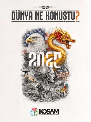  2025 Dünya Ne Konuştu? DNK Raporları KOSAM 