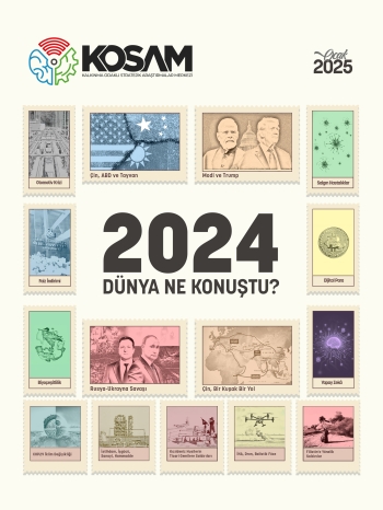  2024 Dünya Ne Konuştu? DNK Raporları KOSAM 