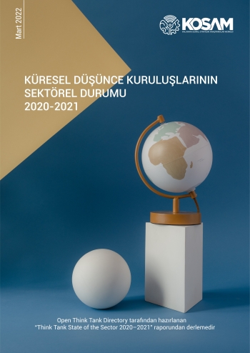 KÜRESEL DÜŞÜNCE KURULUŞLARININ SEKTÖREL DURUMU 2020-2021